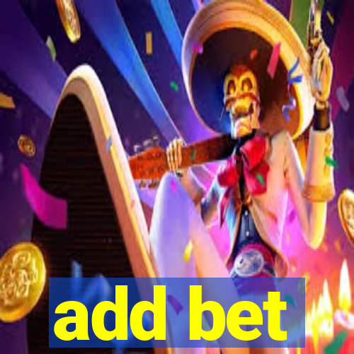 add bet